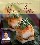 Hawaii Cooks: Flavors from Roy's Pacific Rim Kitchen by 