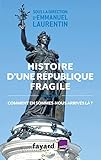 Image de Histoire d'une République fragile (1905-2015): Comment en sommes-nous arrivés là ?