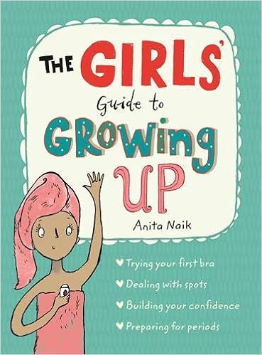The Girls' Guide to Growing Up