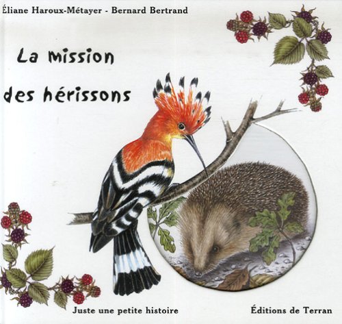 La  mission des hérissons
