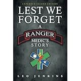 Lest We Forget: An Army Ranger Medic's journey