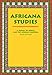 Africana Studies: A Survey of Africa and the African Diaspora