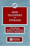 Iron Transport and Storage, Ponka, Prem and Schulman, Herbert M., 0849366771