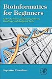 Bioinformatics for Beginners: Genes, Genomes, Molecular Evolution, Databases and Analytical Tools