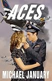 Aces: A Novel of Pilots in WWII by 