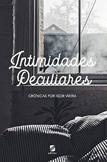 Livro Intimidades Peculiares: Crônicas por Igor Vieira