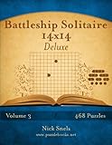 Battleship Solitaire 14x14 Deluxe - Volume 3 - 468 Logic Puzzles