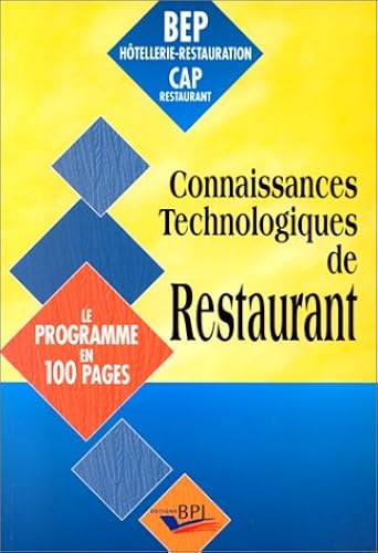 Download Connaissances technologiques de restaurant, BEP et CAP restauration. Le programme en 100 pages PDF