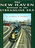 Front cover for the book New Haven Railroad in the Streamline Era by Geoffrey H. Doughty