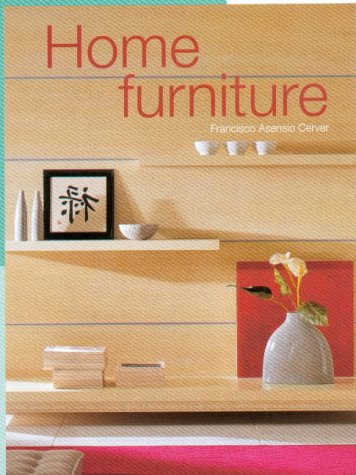 Home Furniture by Francisco Asensio Cerver