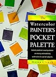 The Watercolor Painter's Pocket Palette