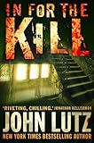 Front cover for the book In for the Kill by John Lutz