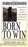Mass Market Paperback Born to Win: Transactional Analysis with Gestalt Experiments by Muriel James (1978-07-01) Book
