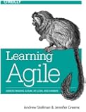 Learning Agile: Understanding Scrum, XP, Lean, and Kanban