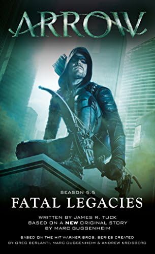 Titan Books Arrow: Fatal Legacies