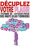 Image de Astuces pour des nuits plus torrides (Décuplez votre plaisir t. 2) (French Edition)