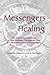 Messengers of Healing: The Family Constellations of Bert Hellinger Through the Eyes of a New Generation of Practitioners