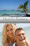Heated Summer (Seasons of the Heart Book 4) by