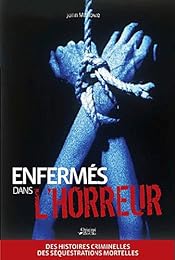 Enfermés dans l'horreur
