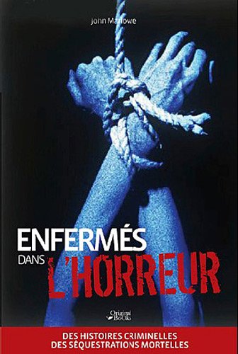 Enfermés dans l'horreur