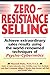 Zero Resistance Selling