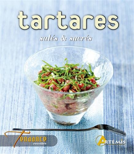 Tartares salés & sucrés