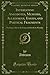 Interesting Anecdotes, Memoirs, Allegories, Essays, and Poetical Fragments: Tending to Amuse the Fancy, and Inculcate Morality (Classic Reprint) - Addison Addison