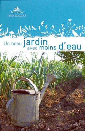Un  beau jardin avec moins d'eau