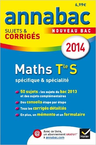 Annales Annabac 2014 Maths Tle S Specifique Specialite Sujets Et Corriges Du Bac Terminale S Amazon Fr Ellul Franck Kazmierczak Herve Roland Christophe Alasseur Ludovic Lariviere Pierre Livres