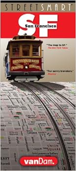 StreetSmart San Fransisco Map by VanDam - City Street Map of San Francisco, California - Laminated folding pocket size city travel and transit map, 2018 Edition, by Stephan Van Dam StreetSmart San Fransisco Map by VanDam - City Street Map of San Francisco, California - Laminated folding pocket size city travel and transit map, 2018 Edition, by Stephan Van Dam