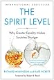 The Spirit Level: Why Greater Equality Makes Societies Stronger