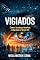 Livro VIGIADOS: Como a Tecnologia Redefiniu a Liberdade no Século XXI