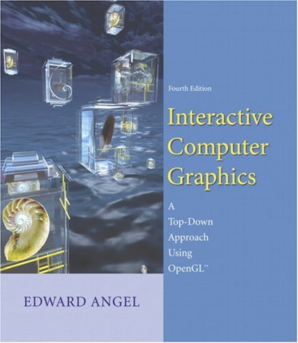 Interactive Computer Graphics: A Top-Down Approach Using OpenGL (4th Edition)