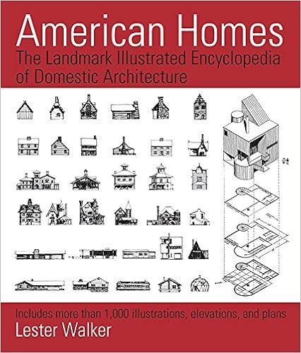 American Homes: The Landmark Illustrated Encyclopedia of Domestic Architecture American Homes: The Landmark Illustrated Encyclopedia of Domestic Architecture