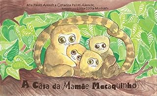 Livro A Casa da Mamãe Macaquinho (Histórias Encantadas da Fada Morgana Livro 1)