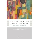 The Abstract and the Concrete: Further Essays in Ontology