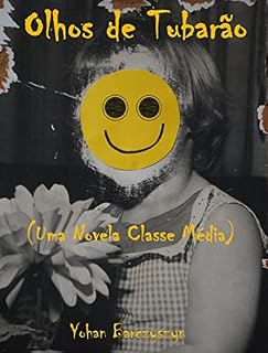 Livro Olhos de Tubarão (Uma Novela Classe Média)