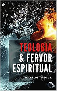Livro TEOLOGIA E FERVOR ESPIRITUAL