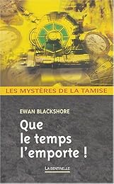 Que le temps l'emporte !