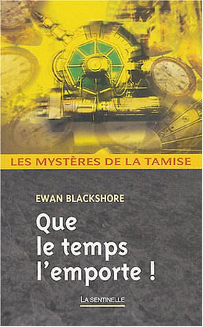 Que le temps l'emporte !