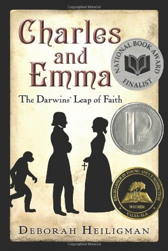 Charles and Emma: The Darwins' Leap of Faith [Hardcover] [BYR] (Author) Deborah Heiligman