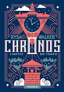 Livro Chronos: Limites do Tempo: Uma nova viagem pela história está marcada: 2