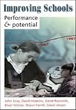 Improving Schools : Performance and Potential, Gray, John, 0335203981