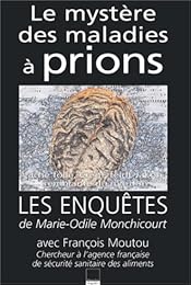 Le  mystère des maladies à prions