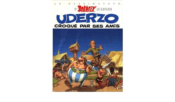 Le Dessinateur Dastérix Le Gaulois Uderzo Croqué Par Ses - 