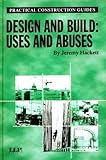 Image de Design and Build: Uses and Abuses (Practical Construction Guides)