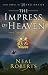 The Impress of Heaven (In the Den of the English Lion Book 2) by Neal Roberts