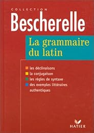 La  grammaire du latin