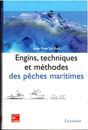Engins, techniques et méthodes des pêches maritimes