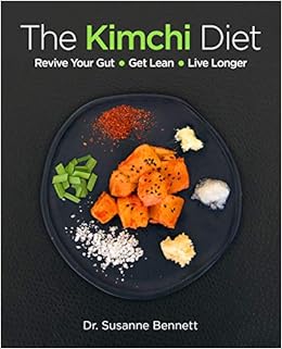The Kimchi Diet, by Susanne Bennett